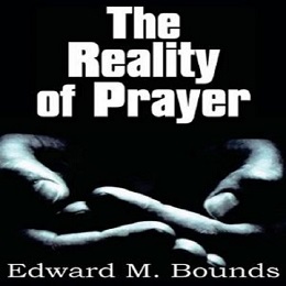 The Reality of Prayer